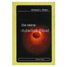 Die kleine Aderlaß-Fibel