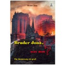 „Bruder Jona, was nun?“