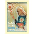 Das Opfer der Liebe