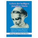 Leben der Heiligen Jungfrau Maria