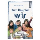 Zum Beispiel wir