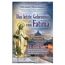 Das letzte Geheimnis von Fatima