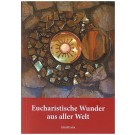 Eucharistische Wunder aus aller Welt