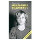 Problemkinder brauchen Hilfe