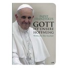 Gott ist unsere Hoffnung