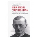 Der Engel von Dachau