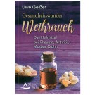 Gesundheitswunder Weihrauch
