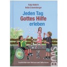 Jeden Tag Gottes Hilfe erleben