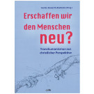 „Erschaffen wir den Menschen neu?“ 