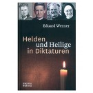 Helden und Heilige in Diktaturen
