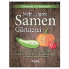 Meine eigene Samengärtnerei