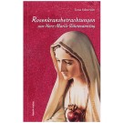 Rosenkranzbetrachtungen zum Herz-Mariä-Sühnesamstag