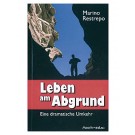 Leben am Abgrund