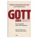 Gott oder Nichts