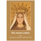 "Ein neues Leben durch die Gabe des Lebens im Göttlichen Willen", Band I 