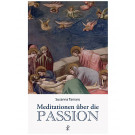 Meditationen über die Passion, 68 Seiten