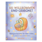 Sei willkommen und gesegnet, 144 Seiten