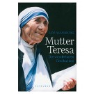 Mutter Teresa – die wunderbaren Geschichten