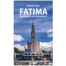 Fatima – Geschenk und Geheimnis
