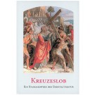 Kreuzeslob – Gebetbuch zum Leiden Christi