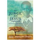 Der Junge, dem Jesus begegnete