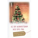 Als der Weihnachtsbaum noch Äpfel trug