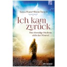 Ich kam zurück - Eine Muslimin erlebt den Himmel