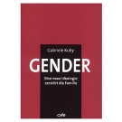 Gender - eine neue Ideologie zerstört die Familie