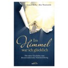 Im Himmel war ich glücklich