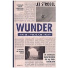 Wunder – was ist wirklich dran