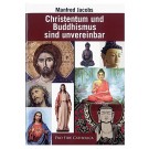 Christentum und Buddhismus sind unvereinbar