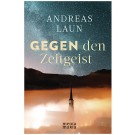Gegen den Zeitgeist