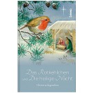 „Christuslegenden - Das Rotkehlchen und die Heilige Nacht“