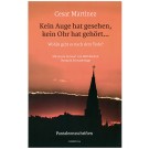 Kein Auge hat gesehen, Kein Ohr hat gehört