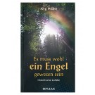 Es muss wohl ein Engel gewesen sein
