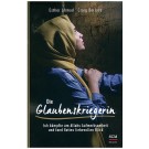 Die Glaubenskriegerin