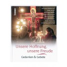 Unsere Hoffnung, unsere Freude