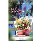 Heimweh nach der Liebe Gottes