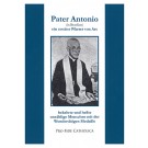 Pater Antonio – ein zweiter Pfarrer von Ars