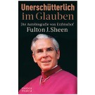 Unerschütterlich im Glauben