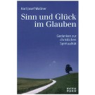 Sinn und Glück im Glauben