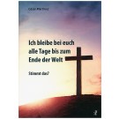 Ich bleibe bei euch alle Tage bis zum Ende der Welt