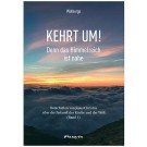 Kehrt um! Denn das Himmelreich ist nahe