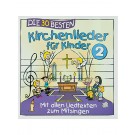 Die 30 besten Kirchenlieder für Kinder