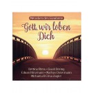 „Gott, wir loben Dich“ – Melodien des Glaubens – CD