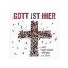 Gott ist hier - Lieder voller Glaube, Hoffnung und Liebe – CD